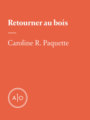 cover image of Retourner au bois